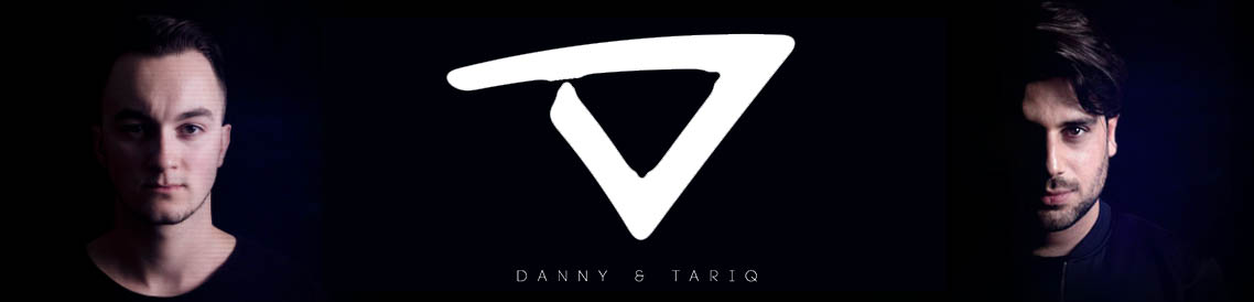 Danny & Tariq